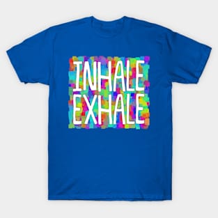 INHALE//EXHALE (Rainbow Type 2) T-Shirt